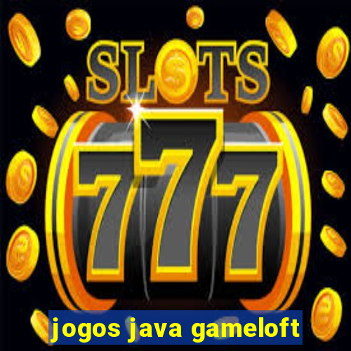 jogos java gameloft